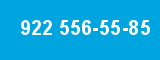 922 556-55-85